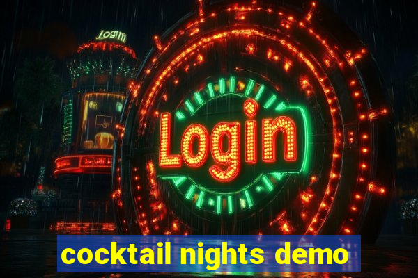 cocktail nights demo